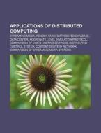 Applications of distributed computing di Books Llc edito da Books LLC, Reference Series