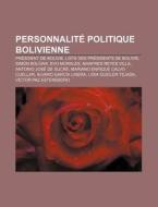Personnalit Politique Bolivienne: Manfr di Livres Groupe edito da Books LLC, Wiki Series