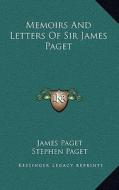 Memoirs and Letters of Sir James Paget di James Paget edito da Kessinger Publishing