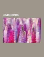 Hindu Gods di Source Wikipedia edito da University-press.org