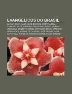 Evang Licos Do Brasil: Marina Silva, Kak di Fonte Wikipedia edito da Books LLC, Wiki Series