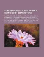 Superfriends - Super Friends Comic Book di Source Wikia edito da Books LLC, Wiki Series