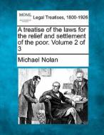 A Treatise Of The Laws For The Relief An di Michael Nolan edito da Gale Ecco, Making of Modern Law