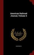 American Railroad Journal; Volume 4 di Anonymous edito da Andesite Press