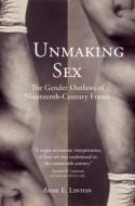 Unmaking Sex di Anne E. Linton edito da Cambridge University Press
