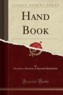 Hand Book (classic Reprint) di Germanic Museum of Harvard University edito da Forgotten Books