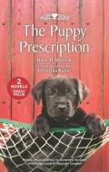The Puppy Prescription di Helen R. Myers, Christyne Butler edito da HARLEQUIN SALES CORP