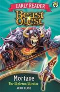 Beast Quest: Mortaxe the Skeleton Warrior di Adam Blade edito da Hachette Children's Group