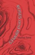Roses and Ripples di Marisa Torre edito da PUBLISHAMERICA