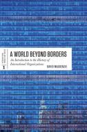 A World Beyond Borders di David Mackenzie edito da University of Toronto Press