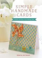 Simple Handmade Cards: 21 Quick and Easy Making Ideas edito da DAVID & CHARLES