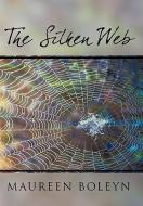 The Silken Web di Maureen Boleyn edito da AUTHORHOUSE