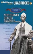 Sojourner Truth: From Slave to Activist for Freedom di Mary G. Butler edito da Brilliance Corporation