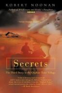 Secrets: The Third Story in the Orphan Train Trilogy di Robert Noonan edito da AUTHORHOUSE