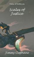 Scales of Justice di Jimmy Clephane edito da Lulu.com
