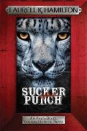 Sucker Punch di Laurell K. Hamilton edito da Headline Publishing Group