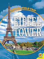 Eiffel Tower di Heather Kissock edito da AV2 BY WEIGL