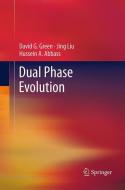 Dual Phase Evolution di Hussein A. Abbass, David G. Green, Jing Liu edito da Springer New York
