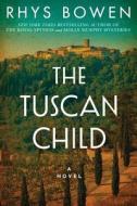 The Tuscan Child di Rhys Bowen edito da Amazon Publishing