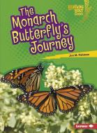 The Monarch Butterfly's Journey di Jon M. Fishman edito da LERNER CLASSROOM