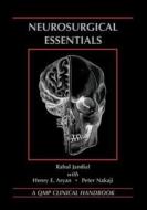 Neurosurgical Essentials di Rahul Jandial, Henry E. Aryan, Peter Nakaji edito da QUALITY MEDICAL PUB