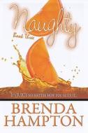 Naughty di Brenda Hampton edito da Kensington Publishing