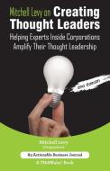 Mitchell Levy on Creating Thought Leaders (2nd Edition) di Mitchell Levy edito da THINKaha