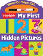 Write-on Wipe-off: My First 123 Hidden Pictures di Highlights edito da Boyds Mills Press