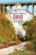 Backroads & Byways of Ohio di Matt Forster edito da COUNTRYMAN PR