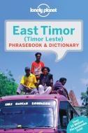 Lonely Planet East Timor Phrasebook & Dictionary di Lonely Planet edito da Lonely Planet Publications Ltd