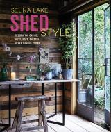 Shed Style di Selina Lake edito da Ryland Peters