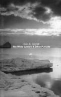The White Lantern And Other Pursuits di Evan S. Connell edito da Vintage Publishing