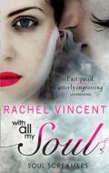 With All My Soul di Rachel Vincent edito da HarperCollins Publishers