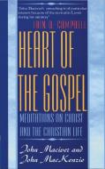 Heart of the Gospel di Iain D. Campbell edito da CHRISTIAN FOCUS PUBN