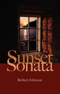 Sunset Sonata di Robert Johnson edito da Brandylane Publishers, Inc.