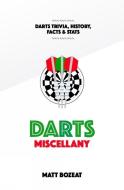 Darts Miscellany di Matt Bozeat edito da Pitch Publishing Ltd