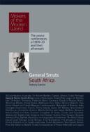 General Smuts: South Africa di Antony Lentin edito da Haus Publishing