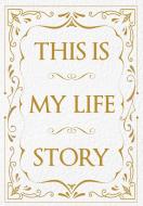 This Is My Life Story di Patrick Potter edito da CARPET BOMBING CULTURE