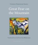 Great Fear on the Mountain di Charles Ferdinand Ramuz edito da ARCHIPELAGO BOOKS