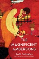 The Magnificent Ambersons (Warbler Classics Annotated Edition) di Booth Tarkington edito da Warbler Classics