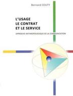 L'Usage, le Contrat et le Service di Bernard Couty edito da Books on Demand