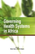 Governing Health Systems in Africa edito da Codesria