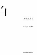Weiss di Kenya Hara edito da Lars Müller Publishers