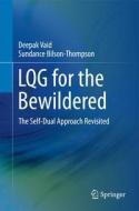 Lqg For The Bewildered di Deepak Vaid, Sundance Bilson-Thompson edito da Springer International Publishing Ag