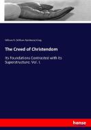 The Creed of Christendom di William R. (William Rathbone) Greg edito da hansebooks