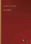 Die Sinaibibel di Constantin Von Tischendorf edito da Outlook Verlag