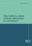 Was Heit Es, Einen Anderen Menschen Zu Verstehen? di Boike Rehbein edito da J.b. Metzler