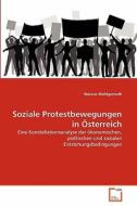 Soziale Protestbewegungen in Österreich di Marcus Wohlgemuth edito da VDM Verlag
