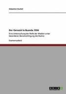 Der Genozid in Ruanda 1994 di Sebastian Runkel edito da GRIN Publishing