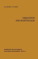 Derivation and Martingales di Charles A. Hayes, C. Y. Pauc edito da Springer Berlin Heidelberg